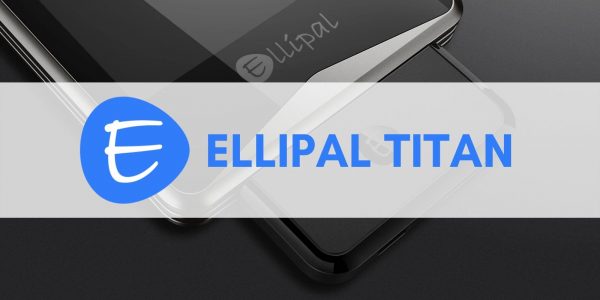 Le hardware wallet Ellipal Titan