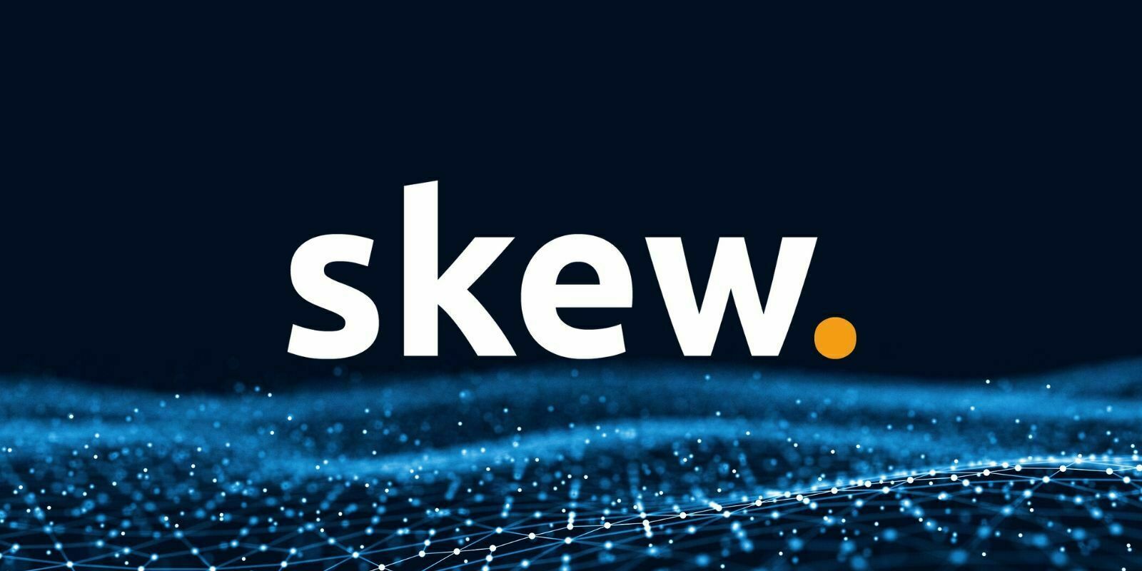 Le fournisseur de données crypto Skew lève $5M et lance skewTrading