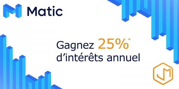 Comment générer 25% d'intérêts annuels avec le staking de MATIC ?