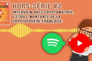 Podcast hors-série #2 - Interview de Cryptomatrix, l'étoile montante de la cryptosphère française