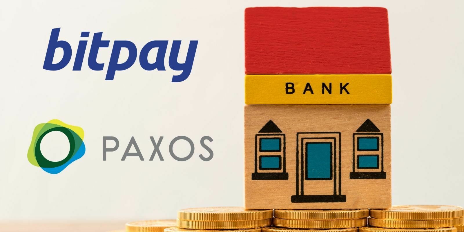 Paxos et BitPay envisagent de créer des crypto-banques aux États-Unis