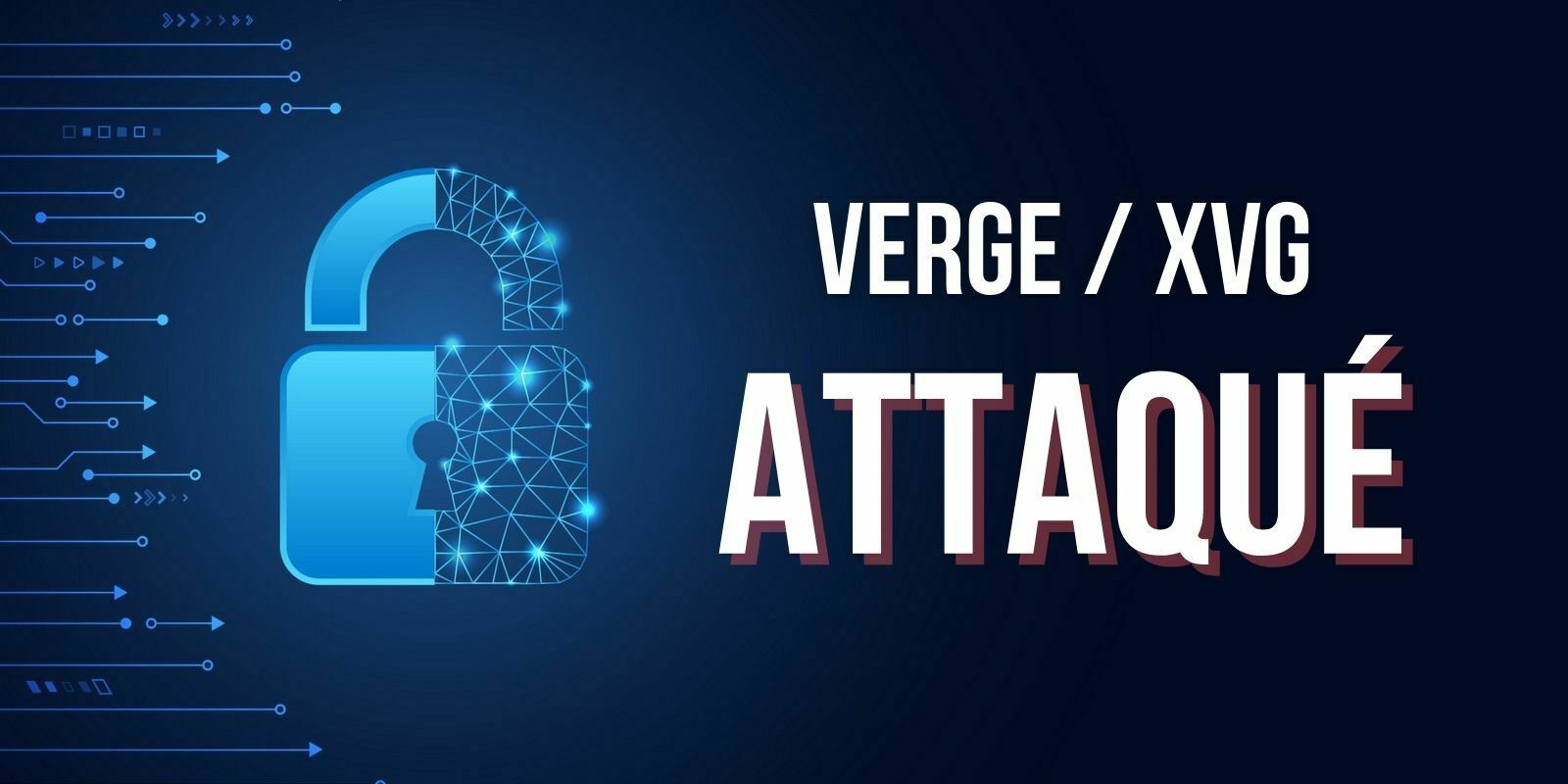 La blockchain de Verge (XVG) subit une attaque des 51% : des centaines de milliers de blocs affectés