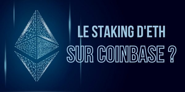 Ethereum : le staking d’ETH débarque prochainement sur Coinbase
