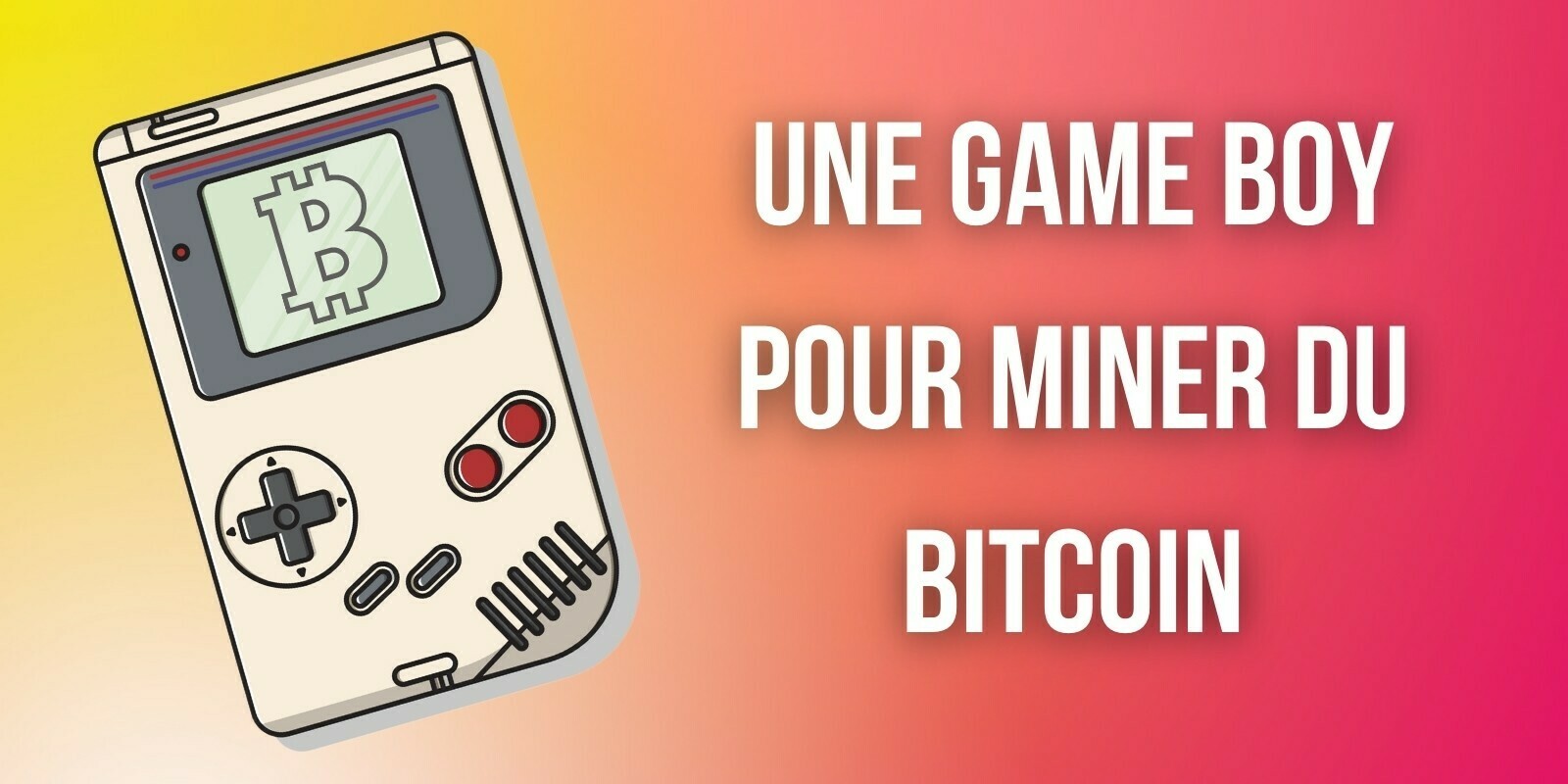 Miner du bitcoin (BTC) avec une Game Boy de Nintendo, c'est possible