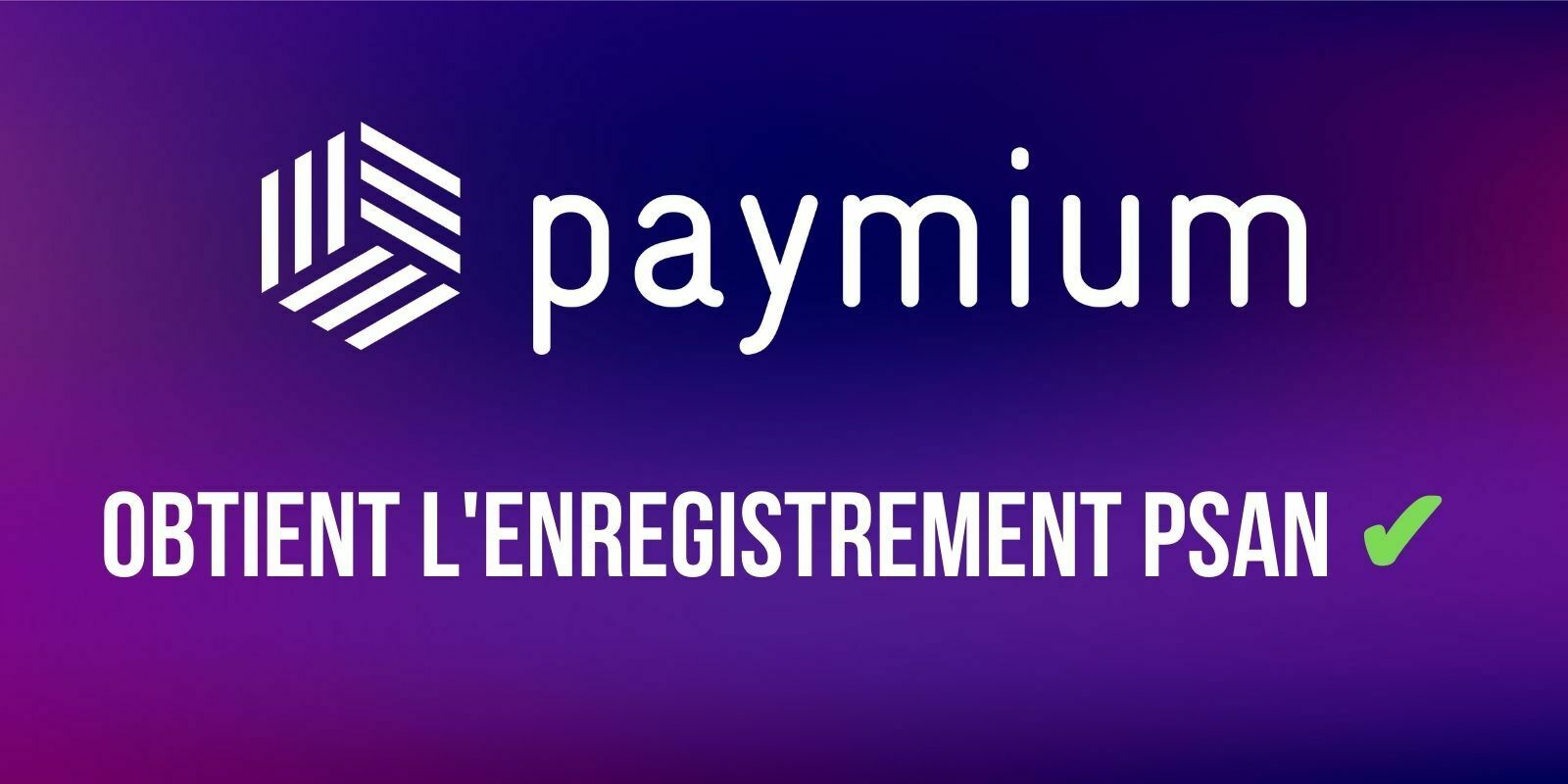 La plateforme Paymium obtient l'enregistrement PSAN auprès de l'AMF