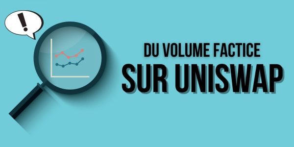 En conflit avec Uniswap, un développeur crée 11 milliards de dollars de faux volume