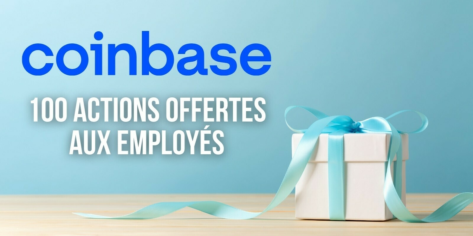 Coinbase offre 100 actions à chacun de ses 1 700 employés - Un cadeau à 25 000 dollars