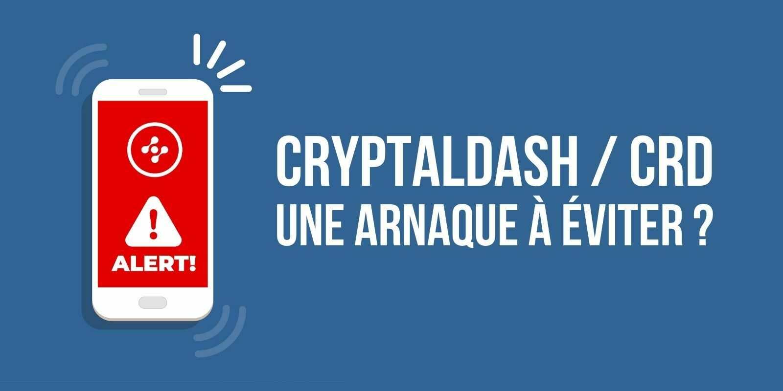 Avis CryptalDash (CRD) : arnaque ou pas ?
