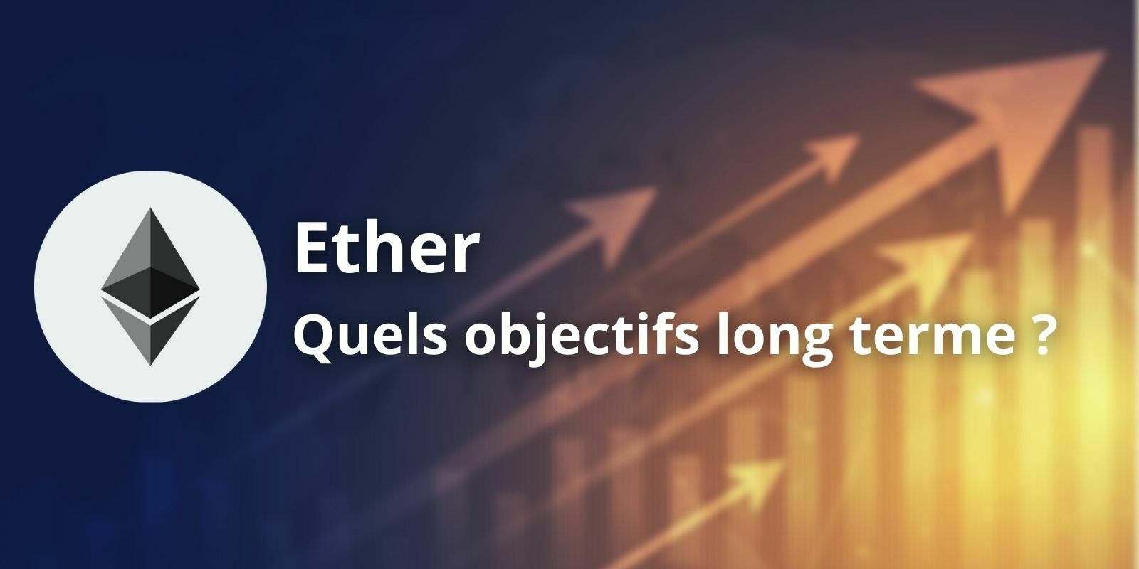 Ether (ETH) - Jusqu'où le mouvement haussier pourrait-il se poursuivre ?