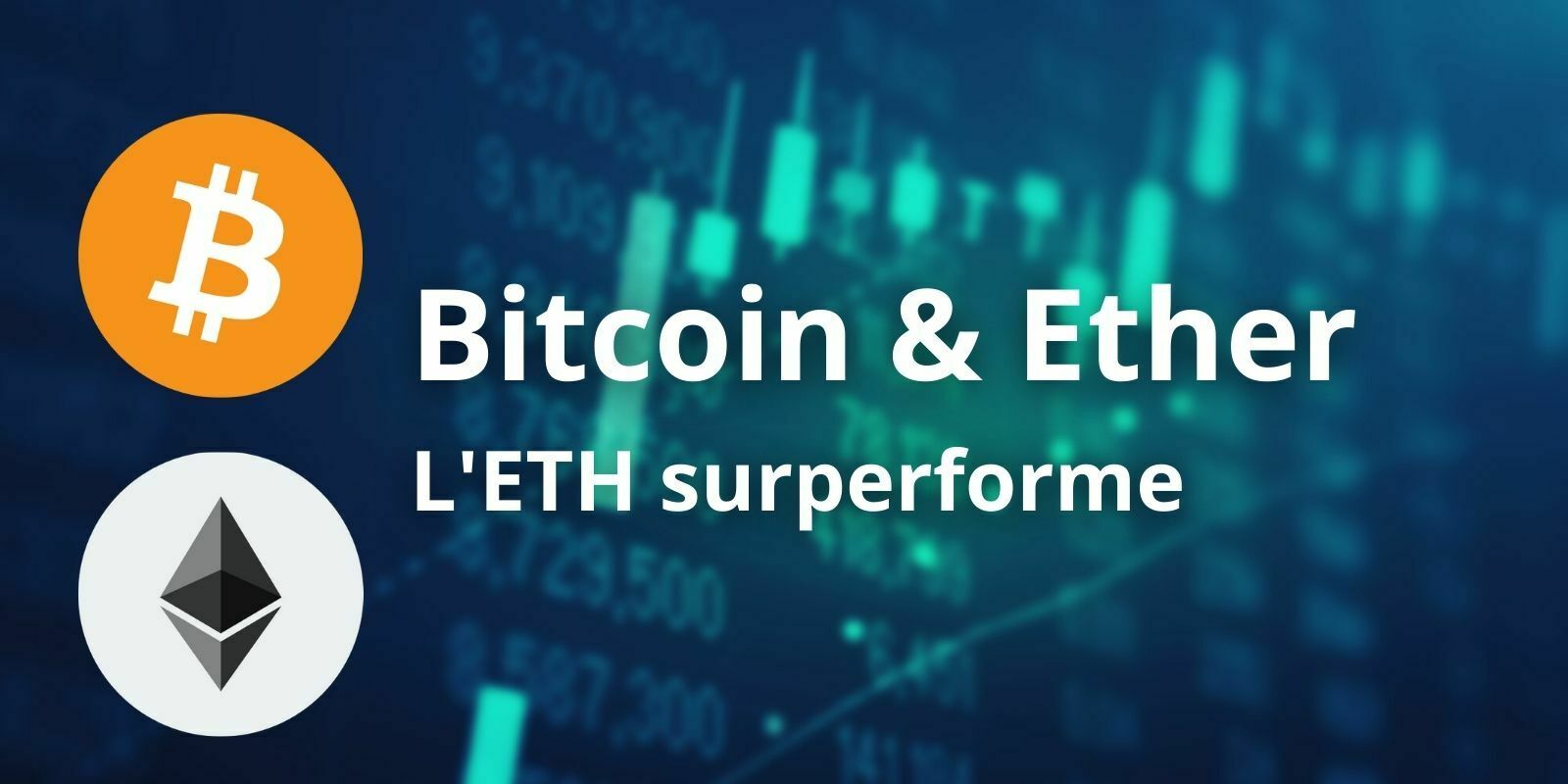 L'Ether (ETH) donne un signal de surperformance sur le Bitcoin (BTC)