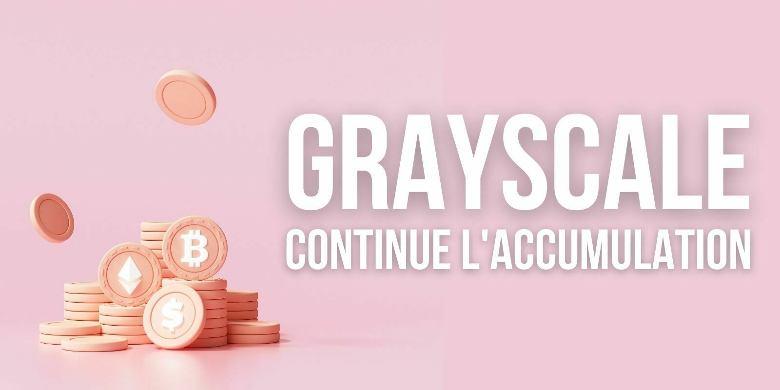 Grayscale dépasse les 50 milliards de dollars d’actifs sous gestion