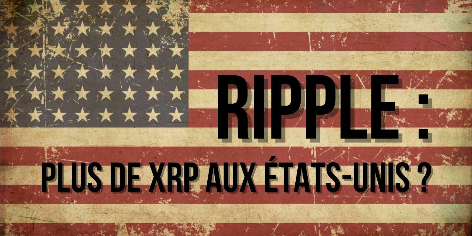 Aux États-Unis, Ripple pourrait abandonner le XRP pour une alternative