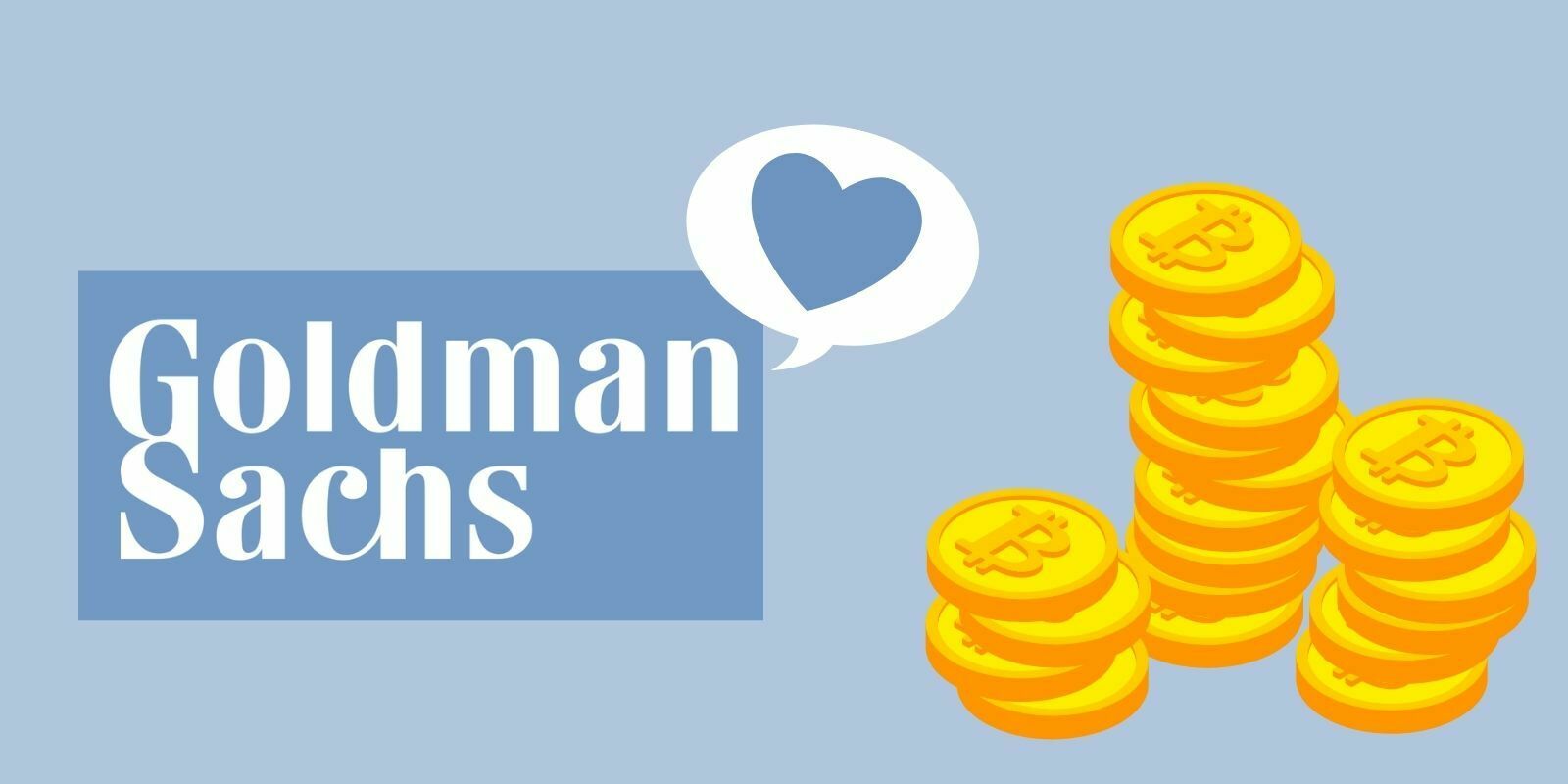 Goldman Sachs reconnaît les cryptomonnaies comme une nouvelle classe d’actifs
