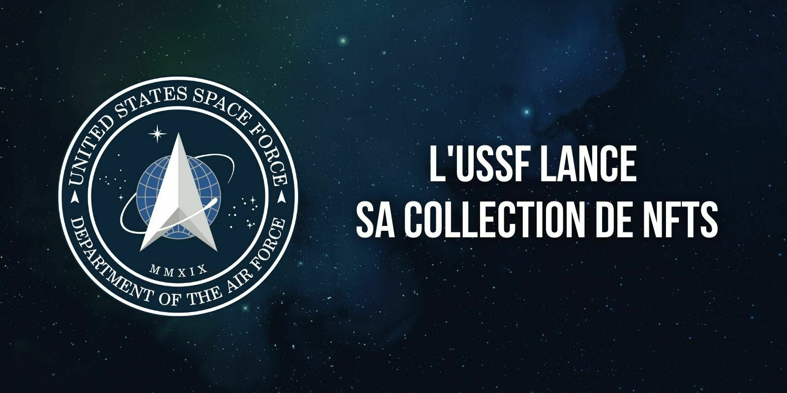 La Force spatiale des États-Unis (USSF) va lancer une collection de NFTs