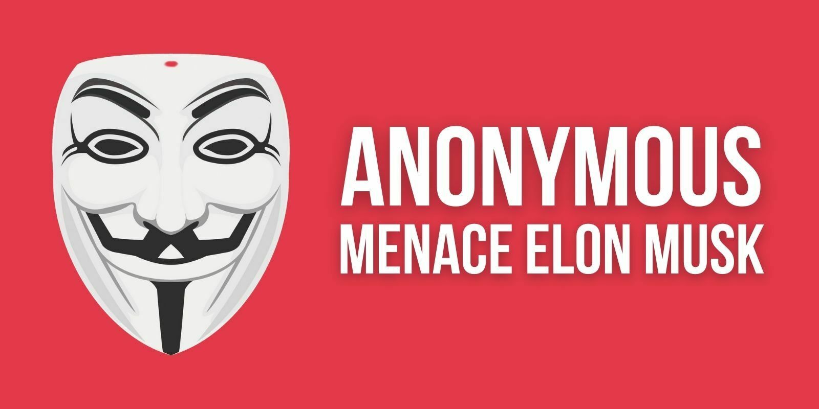 Anonymous menace Elon Musk pour son attitude face aux cryptomonnaies