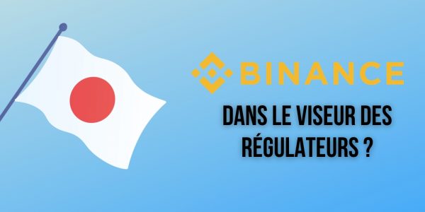 Binance accusée d'opérer sans l'aval des autorités financières japonaises