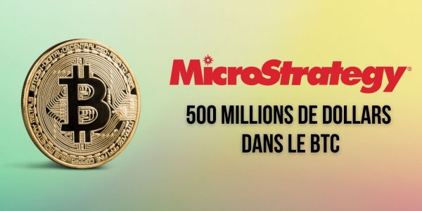 MicroStrategy s'apprête à injecter 500 millions de dollars dans le Bitcoin (BTC)