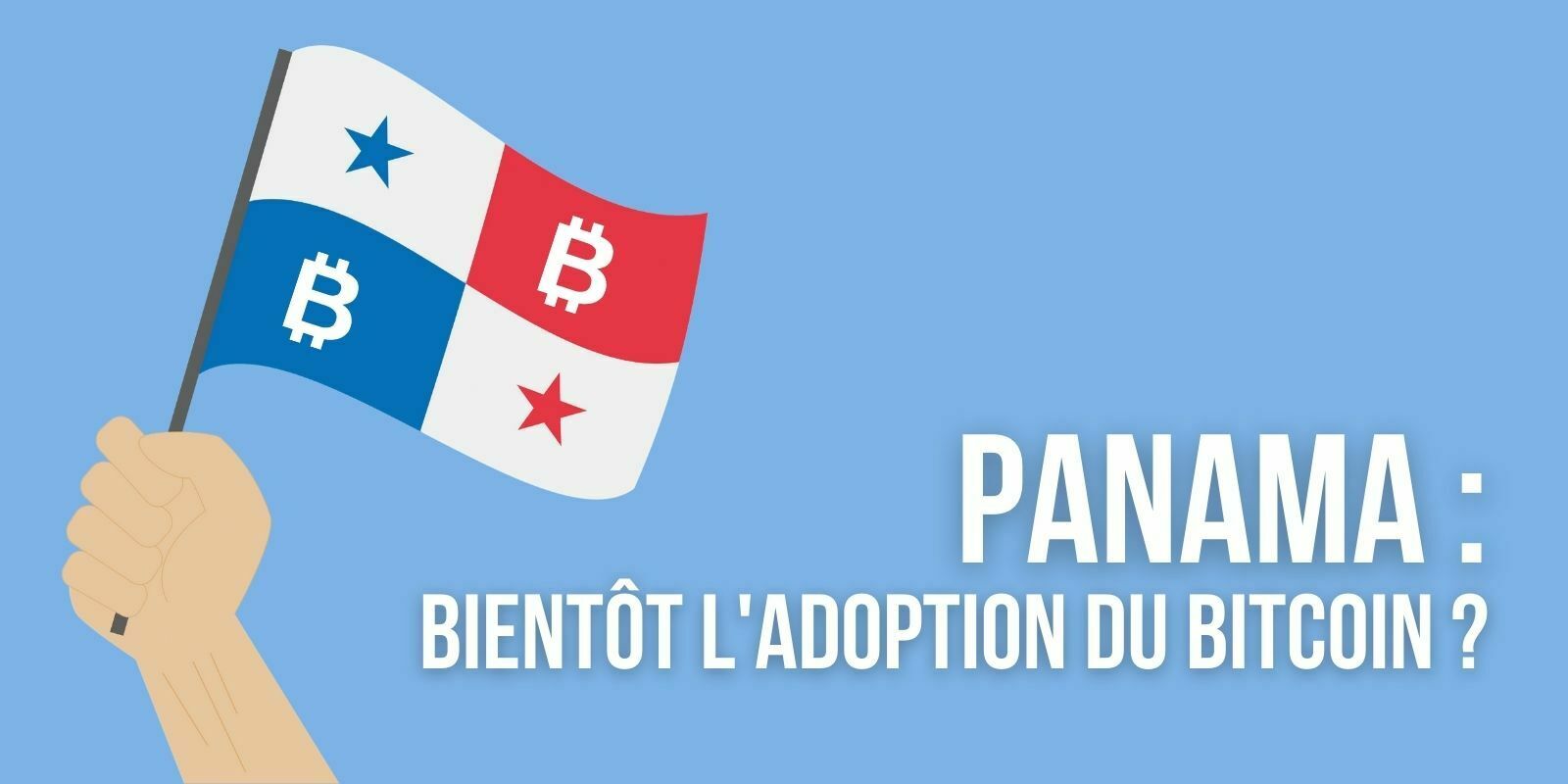 Panama : bientôt l’adoption du Bitcoin (BTC) en tant que monnaie légale ?