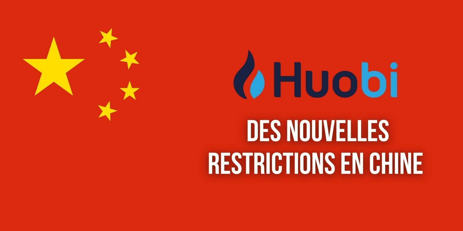 La plateforme Huobi interdit aux résidents chinois de négocier des produits dérivés