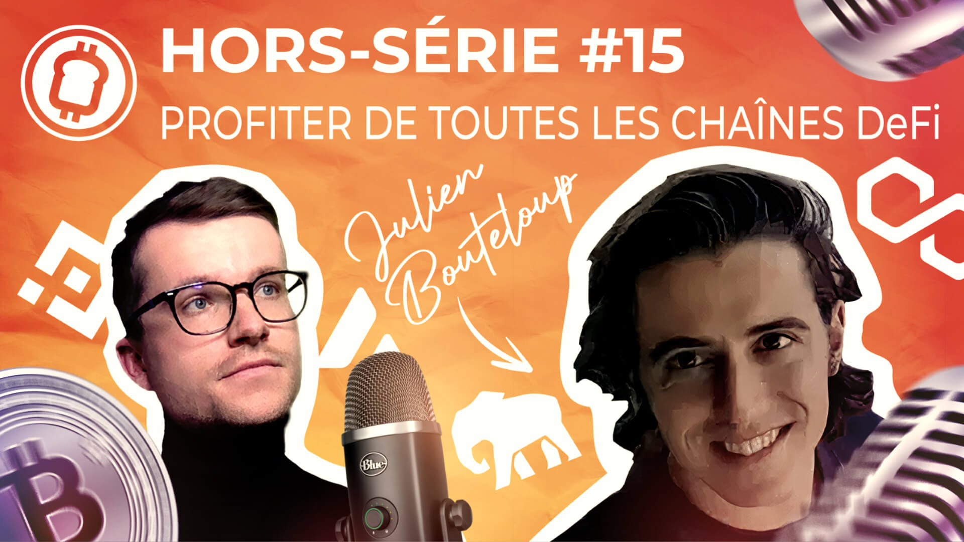Podcast hors-série #15 - Comment bien se positionner sur les protocoles de la finance décentralisée, avec Julien Bouteloup