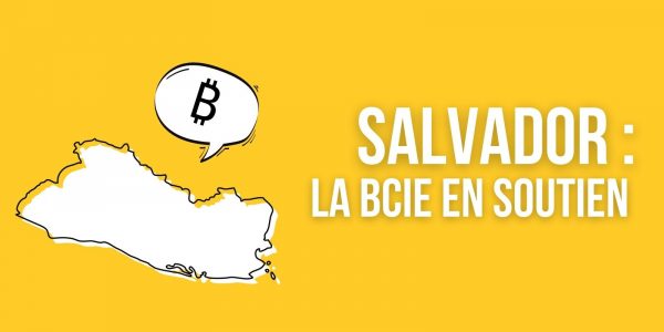 La Banque centraméricaine d’Intégration économique soutiendra l’arrivée de Bitcoin (BTC) au Salvador