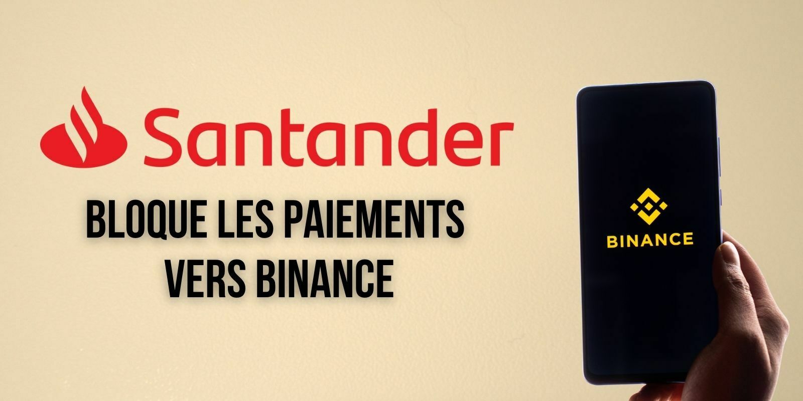 La branche britannique de Santander bloque les paiements vers Binance pour « protéger ses clients »
