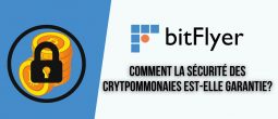 Comment la plateforme bitFlyer assure-t-elle la sécurité de vos cryptomonnaies ?