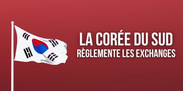 La Corée du Sud prend des mesures contre les exchanges non référencés