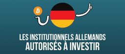 Les institutionnels allemands autorisés à investir dans les cryptomonnaies