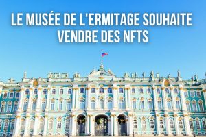 Le célèbre musée russe de l'Ermitage cherche à lever des fonds grâce aux NFTs