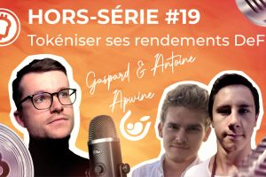 Podcast hors-série #19 - Garantir ses rendements dans la finance décentralisée, avec APWINE