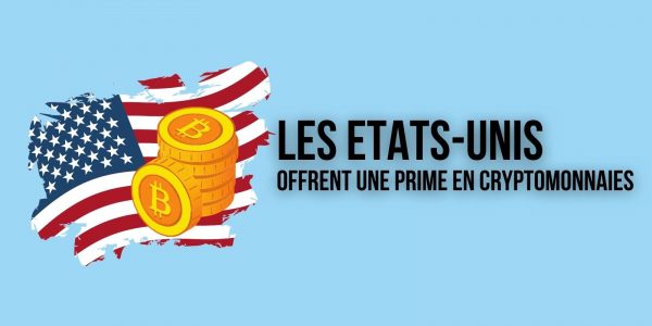 Les États-Unis offrent 10 millions de dollars en cryptomonnaies pour lutter contre les ransomwares