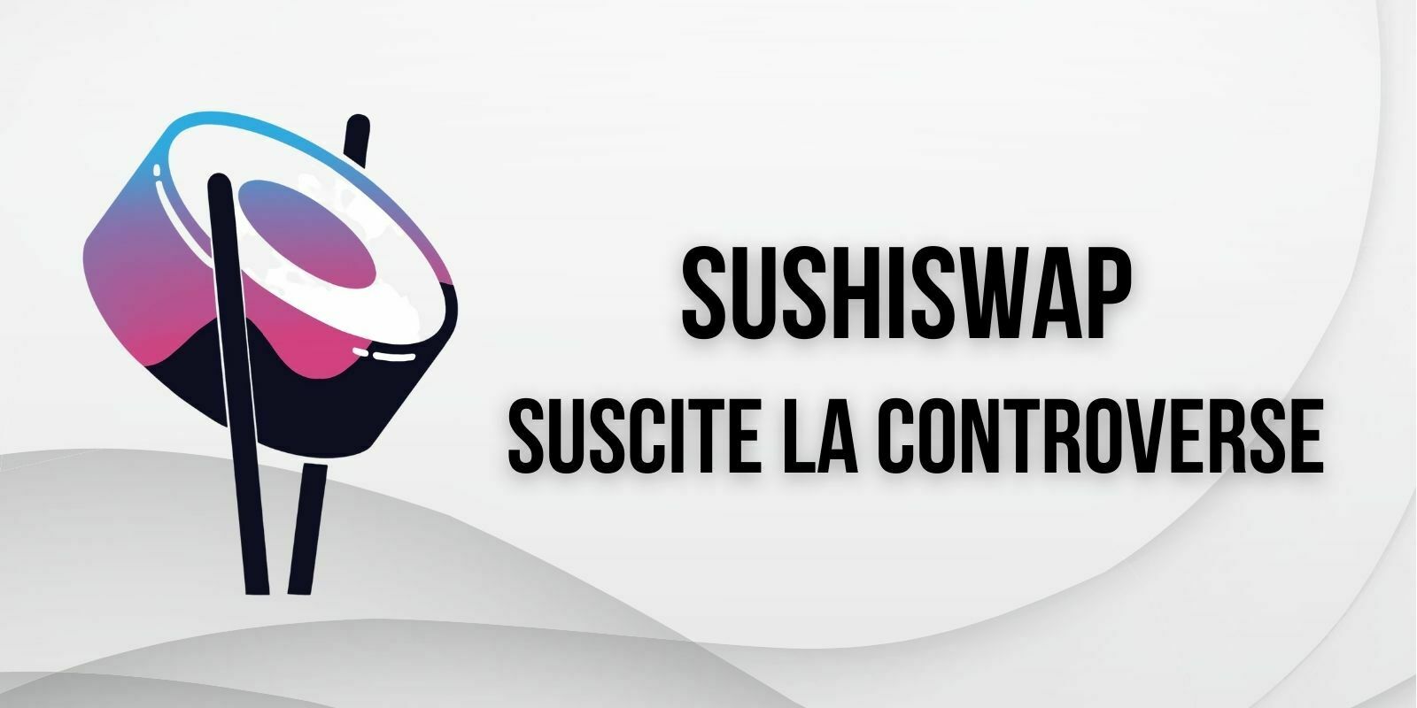 SushiSwap propose de vendre 50M$ en SUSHI à des fonds de capital-risque et provoque la colère de la communauté