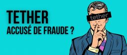 Les cadres de Tether (USDT) accusés de fraude bancaire par la justice américaine ?