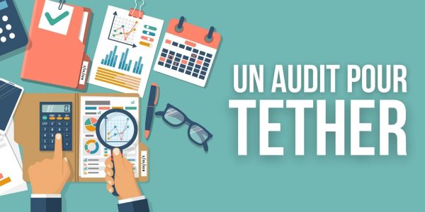 Tether (USDT) va procéder à un audit dans les mois à venir