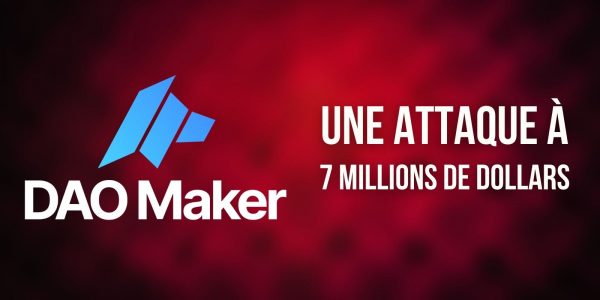 La plateforme DAO Maker victime d'une attaque – 7 millions de dollars dérobés aux utilisateurs