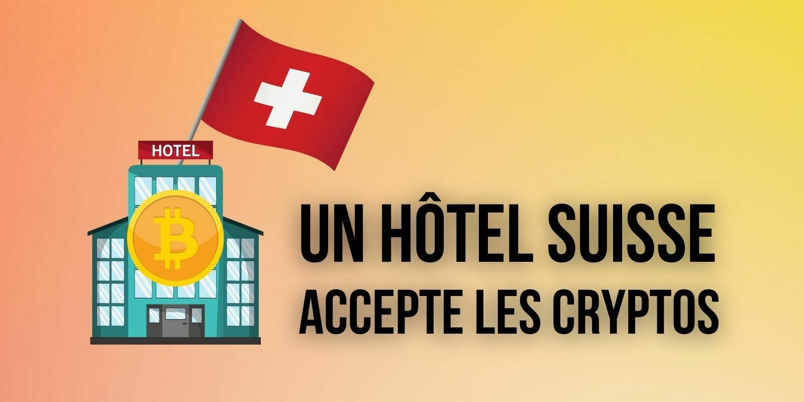 Cet hôtel suisse accepte les paiements en Bitcoin (BTC) et en Ether (ETH)