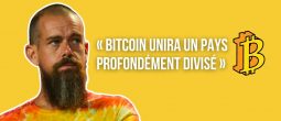 Jack Dorsey assure que le Bitcoin (BTC) va unir le monde