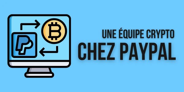 PayPal recrute une équipe entièrement dédiée à la cryptomonnaie en Irlande