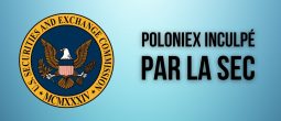 La SEC inflige une amende de 10 millions de dollars à la plateforme Poloniex – Pour quelle raison ?