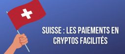 Suisse : 85 000 commerçants peuvent maintenant accepter les paiements en cryptomonnaies