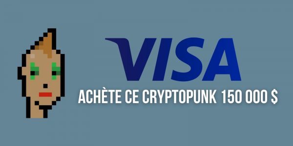 Visa se lance dans les NFTs en achetant un CryptoPunk pour près de 150 000 dollars