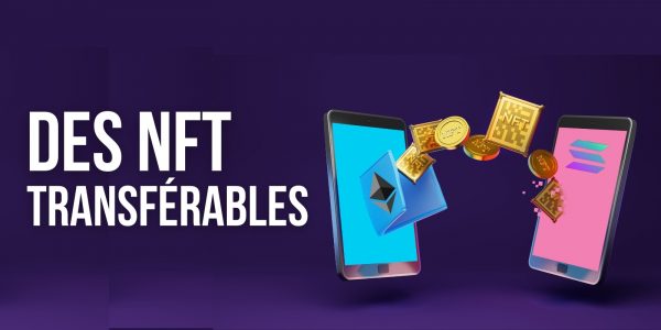 Il est maintenant possible de transférer des NFTs entre Ethereum (ETH) et Solana (SOL)