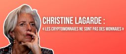 Christine Lagarde persiste et signe : « les cryptomonnaies ne sont pas des monnaies »