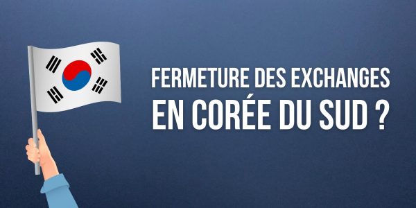 Corée du Sud : la majorité des plateformes d'échange de cryptomonnaies devrait bientôt fermer