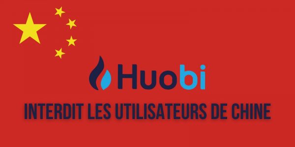L'exchange Huobi va supprimer tous les comptes d'utilisateurs en Chine d'ici fin 2021