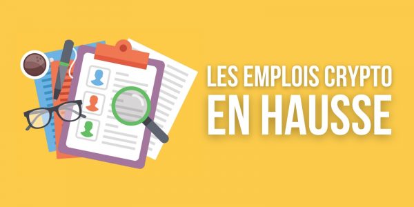 Les offres d'emploi liées aux cryptomonnaies sont en forte hausse en 2021