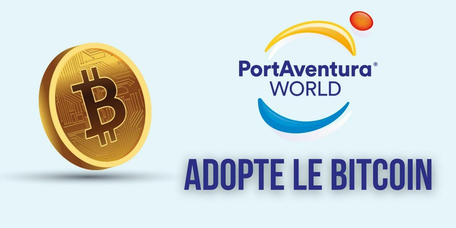 PortAventura World devient le premier complexe de loisirs à accepter le Bitcoin (BTC)