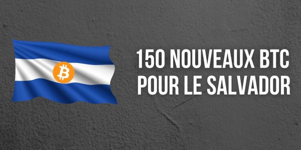 Le Salvador profite de la chute des marchés pour acquérir 150 bitcoins (BTC) de plus