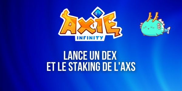 Axie Infinity (AXS) prévoit de lancer un exchange décentralisé (DEX)